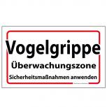Schild - VOGELGRIPPE Überwachungszone... - 308644-6 Gr. ca. 40 x 25 cm
