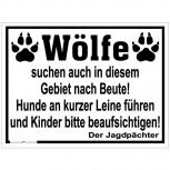 Schild Hinweisschild - WÖLFE..Hunde an kurzer Leine führen... - 308683/1 - Gr. 40 x 30 cm