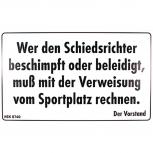 Schild - Wer den Schiedsrichter beschimpft - 308740 - Gr. ca. 50 x 30 cm