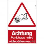 Hinweisschild - Achtung - Parkhaus wird videoüberwacht - Gr. ca. 20 x 30 cm - 308816/1