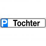 Parkschild - TOCHTER - Gr. ca. 51 x 11 cm - 308927