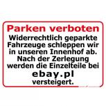 Verbotsschild Schild - Parken verboten...versteigert - Gr. ca. 30 x 20 cm - 308939