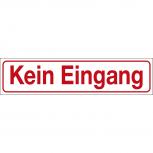 Hinweisschild - KEIN EINGANG - Gr. ca. 25 x 6 cm - 309318