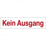 Hinweisschild - KEIN AUSGANG - Gr. ca. 25 x 6 cm - 309319