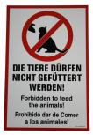 Schild - Die Tiere dürfen nicht gefütter werden - Forbidden to feed the animals - 309649 - Gr. 29,5 x 19,5 cm