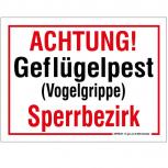Schild Hinweisschild - Achtung Geflügelpest Vogelgrippe Sperrbezirk - 309821/5 - Gr. 40 x 30 cm