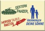 Magnet - Gestern Panzer, Morgen Taurusraketen, übermorgen Deine Söhne - Gr. ca. 8 x 5,5 cm - 36571