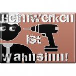 Magnet - HEIMWERKEN ... - Gr. ca. 8 x 5,5 cm - 37981 - Küchenmagnet