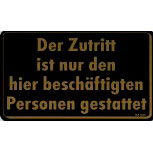Schild Hinweisschild - ZUTRITT NUR BESCHÄFTIGTE - 308469 - Gr. 25 x 15 cm