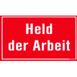 Schild mit Spruch - HELD DER ARBEIT - 309243 - 25cm x 15cm - Job Beruf