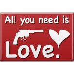Magnet - ALL YOU NEED IS LOVE - Gr. ca. 8 x 5,5 cm - 38879 - Küchenmagnet