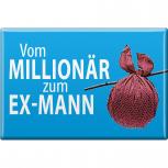 Magnet - MILLIONÄR ZUM EX-MANN - Gr. ca. 8 x 5,5 cm - 38881 - Küchenmagnet