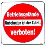 Verbotsschild - BETRIEBSGELÄNDE - Gr. ca. 50 x 50 cm - 308856