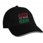 Baseballcap mit Textildruck - HASS IST KEINE MEINUNG - 52024 Schwarz