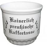 Motivtasse Tasse mit Print Kaiserlich Preußische Kaffeetasse 57383