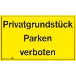 Parkschild - Privatgrundstück Parken verboten - Gr. ca. 25 x 15 cm - 308423