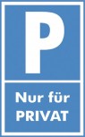 Parkplatz-Schild - PARKEN NUR FÜR PRIVAT - 308708 - Gr. 40x25cm