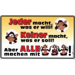 Spaß-Schild - JEDER MACHT WAS ER WILL - 309241 - 25cm x 15cm - Arbeit Job
