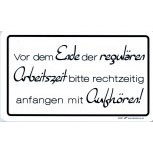 Spaß-Schild - ENDE DER REGULÜREN ARBEITSZEIT - 309291 - 25cm x 15cm - Arbeit Beruf Job