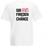 T-Shirt mit Vorder- und Rückenprint - Gib dem Frieden eine Chance - 85202 Gr. S-2XL
