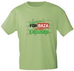 T-Shirt mit Print Textildruck - Freedom For 8AZA No More Excuses - 85223 Apfelgrün Gr. S-2XL