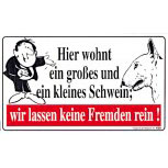 Türschild - Hier wohnt ein großes und ein kleines Schwein, wir lassen keine Fremden rein - 308981 - 25cm x 15cm