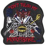 AUFNÄHER - Dont touch my Motorbike - 04961 - Gr. ca. 8 x 8 cm - Patches Stick Applikation