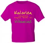 T-Shirt mit Print - Kalorien schmecken einfach besser als Vitamine - 10855 fuchsia - Gr. S