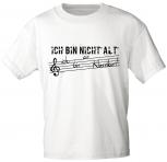 T-Shirt unisex mit Print - Ich bin nicht alt... - 10686 weiß - Gr. XL