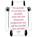 Spaßschild - Ein Geschäft ist erst dann ein Geschäft - 303415 - Gr. ca. 14 x 21 cm