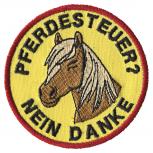 Aufnäher - Pferdesteuer nein Danke - 00566 - Gr. ca. Ø 8 cm - Patches Stick Applikation