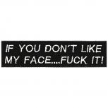 Aufnäher - If you dont like.... - 06005 - Gr. ca. 12 x 3 cm - Patches Stick Applikation