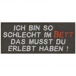 Aufnäher - Ich bin so schlecht... - 06055 - Gr. ca. 11,5 x 4,5 cm - Patches Stick Applikation