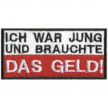 Aufnäher - Ich war jung..... - 06064 - Gr. ca. 9,5 x 4,5 cm - Patches Stick Applikation