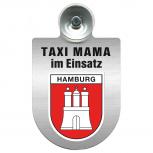 Einsatzschild Windschutzscheibe incl. Saugnapf -Taxi Mama im Einsatz - 309721-15 Region Hamburg