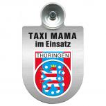 Einsatzschild Windschutzscheibe incl. Saugnapf -Taxi Mama im Einsatz - 309721-13 Region Thüringen