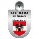 Einsatzschild Windschutzscheibe incl. Saugnapf -Taxi Mama im Einsatz - 309721-20 Region Österreich