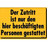 Hinweisschild -  ZUTRITT NUR BESCHÄFTIGTEN GESTATTET - 308558 - 30 x 20 cm