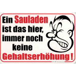 Schild Spaßschild - GEHALTSERHÖHUNG - 309237 - 30 x 20 cm