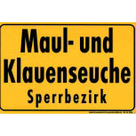 Hinweisschild - MAUL- UND KLAUENSEUCHE SPERRBEZIRK - 308506 -  Gr. 30 x 20 cm