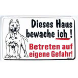 Warnschild - Dieses Haus bewache ich! Betreten ... Gefahr - 308492 - Gr. 25cm x 15cm