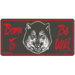 Kunststoffschild - Born to be wild - 309222 - Gr. ca. 30cm x 15cm