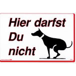 Schild - HUND - HIER DARFST DU NICHT - 308554 - 30 x 20 cm
