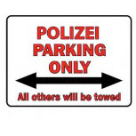 Parkschild - Polizei Parking Only - 308741 - Gr. 40 x 30 cm