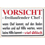 Spaß-Schild - Vorsicht freilaufender Chef... - 308992 - 30 x 20 cm - Arbeit Kunststoffschild