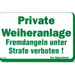 Verbotsschild - PRIVATE WEIHERANLAGE FREMDANGELN - 308564 - 30 x 20 cm