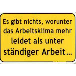 Schild mit witzigem Spruch - Arbeitsklima - 309288 Gr. 30 x 20 cm