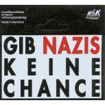 PVC Aufkleber Applikation - GIB NAZIS KEINE CHANCE - 303060 - Gr. ca. 15 x 8,5 cm