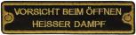 Aufnäher Spruch - VORSICHT BEIM ÖFFNEN HEISSER DAMPF - 01004 - Gr. ca. 13,5 x 3,5cm