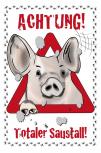 Witziges Schild  - Achtung! Totaler Saustall -  309198 - Gr. 20x30cm - Tiere Schwein